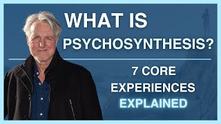 Unlocking Psychosynthesis Exploring the Seven Core Experiences from Assagioli’s Teachings [upl. by Yorke]