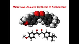 Multistep MicrowaveAssisted Synthesis of Avobenzone [upl. by Mayor]