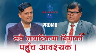 Insurance Talk  PROMO  Manoj Kumar Lal Karn  CEO Himalayan life Insurance [upl. by Ansilme308]