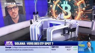 BFM Crypto les Pros  Solana vers des ETF Spot [upl. by Waylen]