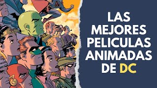 Las Mejores Películas Animadas de DC [upl. by Calida683]