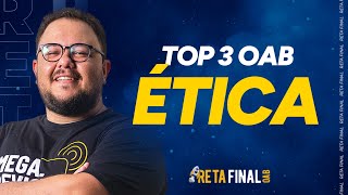 RETA FINAL PARA OAB Aulão Ética  TOP 3 [upl. by Marilin]