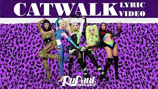 Catwalk by RuPaul feat The Top 5 of RuPauls Drag Race Season 14  Lyric Video [upl. by Hasty]