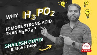 Why H3PO2 is more Strong Acid then H3PO4   Shailesh Gupta BTech IITBHU  Trigya Eduventure [upl. by Hawker]