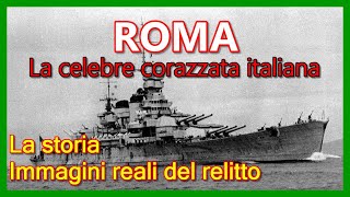 La storia e il relitto della corazzata ROMA  immagini reali [upl. by Cristionna]