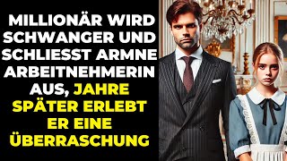 MILLIONÄR WIRD SCHWANGER UND SCHLIESST ARMNE ARBEITNEHMERIN AUS [upl. by Ruggiero]