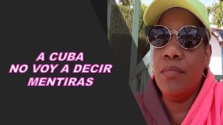 A CUBA NO VOY A DECIR MENTIRAS [upl. by Asilehc917]