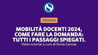 VIDEO TUTORIAL  Mobilità docenti 2024 come presentare la domanda senza errori passo dopo passo [upl. by Jarred]