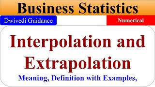 Interpolation and Extrapolation statistics Interpolation and Extrapolation bcom Business Statistic [upl. by Yaner50]