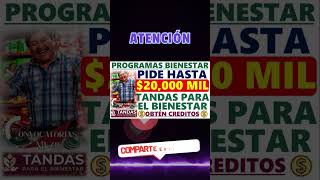 💥🚨¿Cómo obtener préstamos de hasta 20000 con Tandas para el Bienestar en 2024🤑💰📝 [upl. by Werdna]