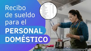 ¿Cómo hago un recibo de sueldo para empleada doméstica  TUTORIAL [upl. by Ttcos]