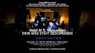 Nabil M feat Manuellsen  Dein Weg steht geschrieben prod by Cutheta [upl. by Oivlis]