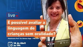 quotÉ possível avaliar a linguagem de crianças sem oralidadequot [upl. by Chuipek249]