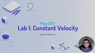 Phys 2211 Lab 1 Constant Velocity [upl. by Melvyn246]