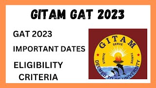 GITAM UNIVERSITY 2023 ADMISSIONS ll GAT 2022 EXAM DATES ll LAST DATE FOR APPLICATION ll [upl. by Colvin]