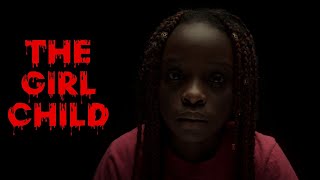 The Girl Child Movie Short Movie  Yorkton Film Festival Nominee [upl. by Dnomsaj]