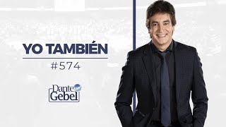 Dante Gebel 574  Yo también [upl. by Raskin]