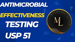 Antimicrobial Effectiveness TestingPreservatives Efficacy TestingUSP CHAPTER 51 [upl. by Cissej]