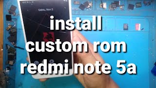 install custom rom redmi note 5a custom rom di hp xiomi redmi note 5a [upl. by Niles]