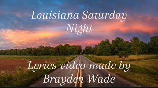 Louisiana Saturday night Lyrics Video [upl. by Aissej]