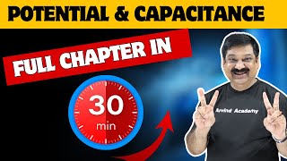 💥Potential amp Capacitance One Shot in 30 minutes💥CBSE Class 12 Physics One Shot 👉 ArvindAcademy [upl. by Ronyam]