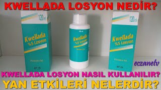 Kwellada Losyon Nedir Kwellada Losyonun Yan Etkileri Nelerdir Kwellada Losyon Nasıl Kullanılır [upl. by Brenton]