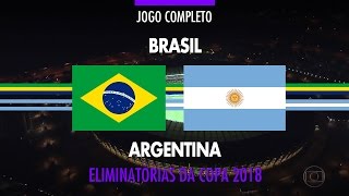 Jogo Completo  Brasil x Argentina  Eliminatórias da Copa 2018  10112016 [upl. by Janela]