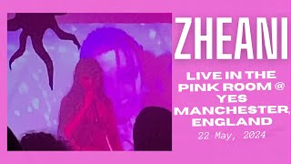 Zheani LIVE in The Pink Room  YES Manchester England  22 May 2024 [upl. by Aissej]