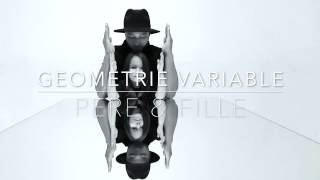 GEOMETRIE VARIABLE n°2  PERE et FILLE [upl. by Elsey231]