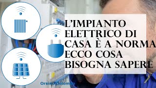 Impianto elettrico a norma o no Come fare gli accertamenti [upl. by Lymn]