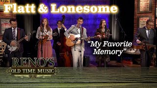 Flatt amp Lonesome quotMy Favorite Memoryquot [upl. by Vanna]