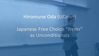 Hiromune Oda – Japanese Free Choice quotItemsquot as Unconditionals [upl. by Caril]