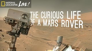 The Curious Life of a Mars Rover  Nat Geo Live [upl. by Garrett242]