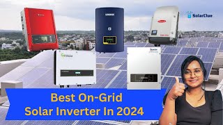 Best On Grid Solar Inverter In 2024 In India [upl. by Twum]