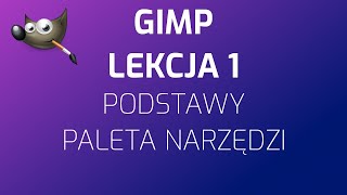 GIMP  podstawy paleta narzędzi [upl. by Shipp998]