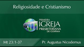 Religiosidade e Cristianismo  Rev Augustus Nicodemus Lopes [upl. by Philcox]