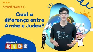 Qual a diferença entre Árabes e Judeus  Curiosidades Infantil [upl. by Enia]