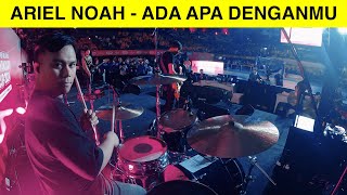 ARIEL NOAH  ADA APA DENGANMU YOIQBALL DRUMCAM [upl. by Aramahs673]