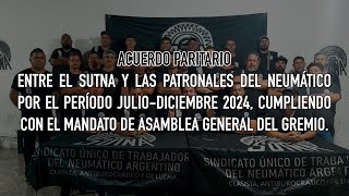 ACUERDO PARITARIO entre SUTNA y las patronales del neumático por el período JulioDiciembre 2024 [upl. by Nireves]