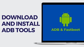 How to Download and Install ADB Tools and Fastboot Drivers on Windows 11  10  Get Adb for Windows [upl. by Eidlog]