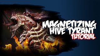 Magnetizing The Hive Tyrant  Hobby Tutorial Tyranids [upl. by Johannessen]