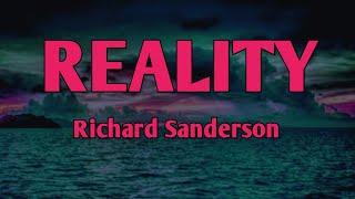 REALITY RICHARD SANDERSON LYRICS VIDEO [upl. by Arin]