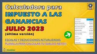 IMPUESTO A LAS GANANCIAS JULIO 2023 🚨  Planilla para calcular impuesto y sueldo neto 👏 [upl. by Ahsikin]