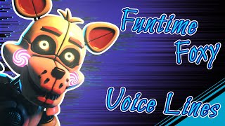 FNAFsfm Funtime Foxy Voice Lines [upl. by Aeduj]