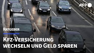 Ratgeber KfzVersicherung wechseln und Geld sparen  AFP [upl. by Andel]