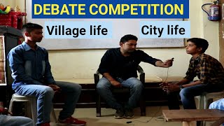 Debate competition  city life Vs village life  Raghvendra Pal [upl. by Israel]