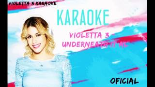 Violetta 3 Underneath it All Karaoke [upl. by Pamelina]