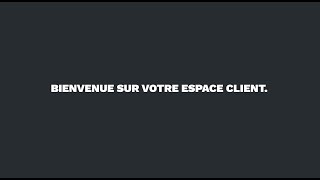 Bienvenue sur votre espace client [upl. by Gaspar]