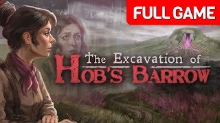 The Excavation of Hobs Barrow  Full Game Walkthrough  No Commentary [upl. by Rocca640]