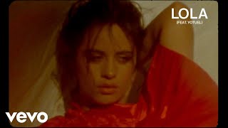 Camila Cabello  Lola Official Lyric Video ft Yotuel [upl. by Jangro]